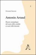 Antonin Artaud. Percorsi antropologici dal teatro della crudeltà ai teatri delle diversità