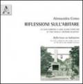 Riflessioni sull'abitare. La casa-giardino a Long Island (1949-50) di Tino Nivola e Bernard Rudofsky. Ediz. italiana e inglese