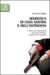 Semiotica di Cosa Nostra e dell'antimafia. Il ruolo del giornalismo tra linee editoriali e conflitti di interesse