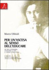 Per un'ascesa al senso dell'educare. Vie per la pedagogia attraverso la vita e l'opera di Edith Stein