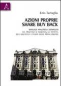 Azioni proprie share buyback. Manuale amalitico e completo sul processo di acquisto, gli effetti, ed i molteplici utilizzi delle azioni proprie