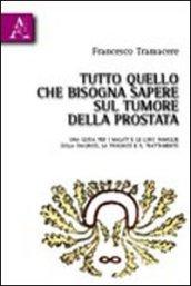 Tutto quello che bisogna sapere sul tumore della prostata