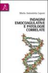 Indagini emocoagulative e patologie correlate