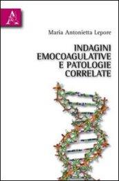 Indagini emocoagulative e patologie correlate