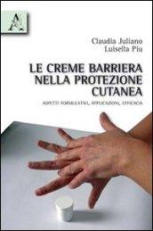 Le creme barriera nella protezione cutanea. Aspetti formulativi, applicazioni, efficacia