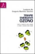 Terapie emergenti: ozono. Cosa il paziente deve sapere e come il medico deve agire