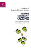 Terapie emergenti: ozono. Cosa il paziente deve sapere e come il medico deve agire