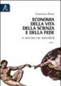 Economia della vita, della scienza e della fede. Il muschio che manca(va)