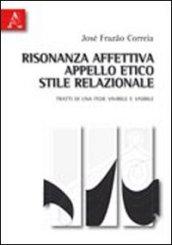 Risonanza affettiva, appello etico, stile relazionale. Tratti di una fede vivibile e visibile