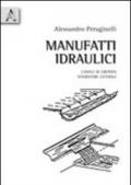 Manufatti idraulici. Canali di gronda. Sfioratori laterali