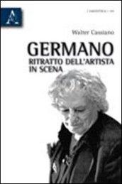 Germano, ritratto dell'artista in scena