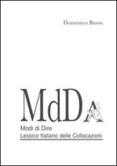 MdD. Modi di dire. Lessico italiano delle collocazioni