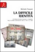 La difficile identità. L'estrema Destra italiana e l'America nella stampa neofascista tra il 1945 e il 1960