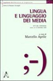 Lingua e linguaggio dei media. Atti del Convegno (Lecce, 22-23 settembre 2008)