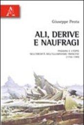 Ali, derive e naufragi. Passioni e utopie nell'eredità dell'Illuminismo francese (1750-1789)