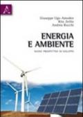 Energia e ambiente. Nuove prospettive di sviluppo