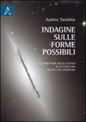 Indagine sulle forme possibili. Le strutture della scienza in letteratura. Alcuni casi esemplari