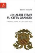 In altri tempi fu città grande. L'arcidiocesi di Conza tra il XVI e il XVIII secolo