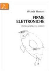 Firme elettroniche. Profili informatico-giuridici