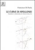 Le curve di Apollonio. Tradizione e innovazione nei processi risolutivi. Con CD-ROM