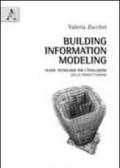 Building information modeling. Nuove tecnologie per l'evoluzione della progettazione