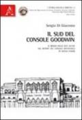 Il sud del Console Goodwin. Il Regno delle Due Sicilie nel report del console britannico in Sicilia (1840)
