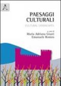 Paesaggi culturali. Cultural landscapes. Ediz. bilingue