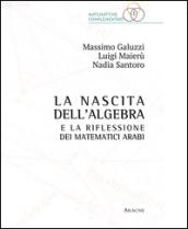 La nascita dell'algebra e la riflessione dei matematici arabi