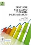 Benessere sul lavoro e qualità delle relazioni