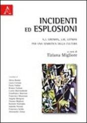 Incidenti ed esplosioni. A. J. Greimas e J. M. Lotman. Per una semiotica della cultura