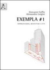 Exempla #1. Rappresentazione, architettura e città