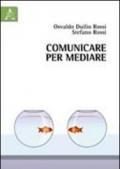 Comunicare per mediare