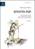 Effetto pop. Uno sguardo critico sulla musica più diffusa degli ultimi cinquant'anni