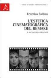 L'estetica cinematografica del remake. Il declino della creatività