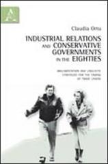 Industrial relations and conservative governments in the eighties. Argumentation and liguistic strategies for the taming of trade unions