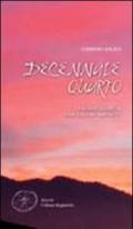 Decennale quarto. Poesie (2001-2010)