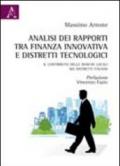 Analisi dei rapporti tra finanza innovativa e distretti tecnologici. Il contributo delle banche locali nei distretti italiani
