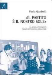 Il partito è il nostro sole. La scuola socialista nella letteratura della DDR