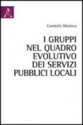 I gruppi nel quadro evolutivo dei servizi pubblici locali