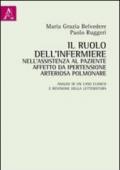 Il ruolo dell'infermiere nell'assistenza al paziente affetto da ipertensione arteriosa polmonare. Analisi di un caso clinico e revisione della letteratura