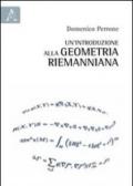 Un'introduzione alla geometria riemanniana