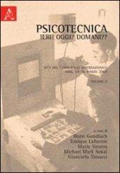 Psicotecnica: ieri! Oggi? Domani?? Atti del 1° Congresso internazionale (Bari, 14-16 marzo 2007)