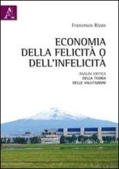 Economia della felictà o dell'infelicità. Analisi critica della teoria delle valutazioni