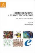 Comunicazione e nuove tecnologie. New media e tutela dei diritti