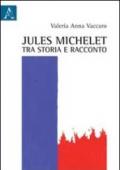 Jules Michelet tra storia e racconto