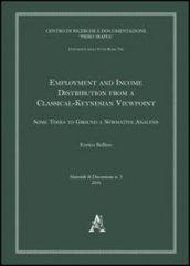 Employment and income distribution from a classical-keynesian viewpoint. Some tools to ground a normative analysis
