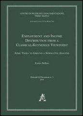 Employment and income distribution from a classical-keynesian viewpoint. Some tools to ground a normative analysis