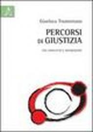 Percorsi di giustizia. Tra conflitto e riparazione