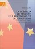 La sicurezza dei prodotti e la responsabilità del produttore nella legislazione europea e nella legislazione cinese