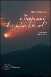 Traspasara las nubes este sol?